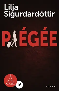 Reykjavik noir : la trilogie, tome 1 : Piégée
