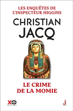 Les enquêtes de l'inspecteur Higgins, tome 1 : Le crime de la momie