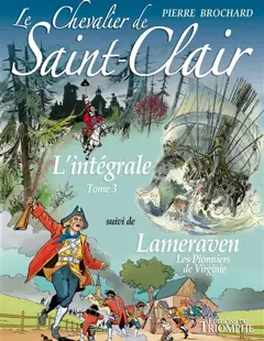 Le chevalier de Saint-Clair : l'intégrale, tome 3