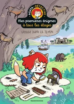 Mes premières énigmes à tous les étages : Agata Crispy détective, tome 5 : Voyage dans le temps