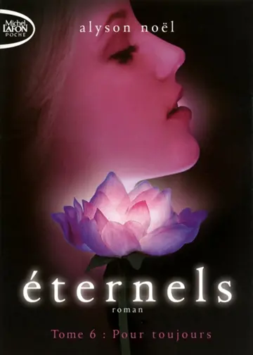 Eternels. Vol. 6. Pour toujours