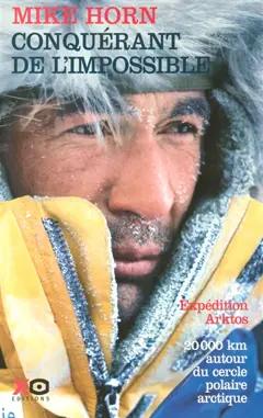 Conquérant de l'impossible : expédition Arktos, 20.000 km autour du cercle polaire arctique, couverture