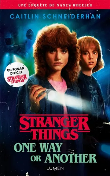 Stranger things. One way or another