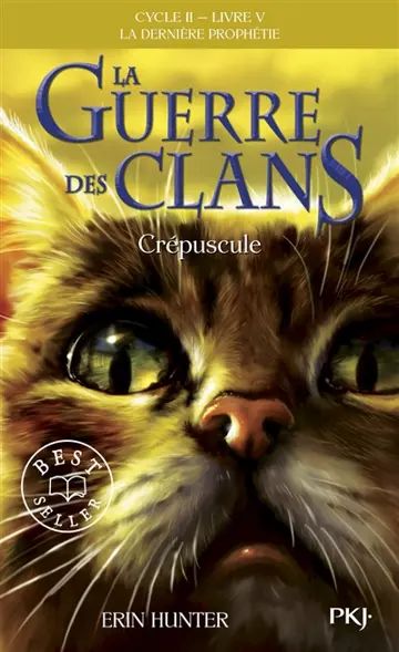La guerre des clans : cycle 2, la dernière prophétie. Vol. 5. Crépuscule