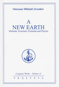 Complete works, tome 13 : A new earth : methods, exercises, formulas and prayers, couverture