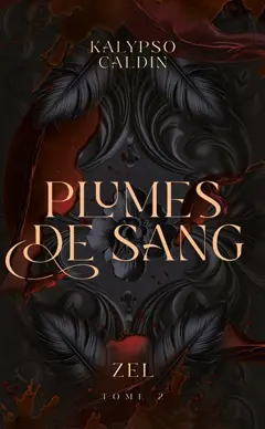 Zel, tome 2 : Plumes de sang