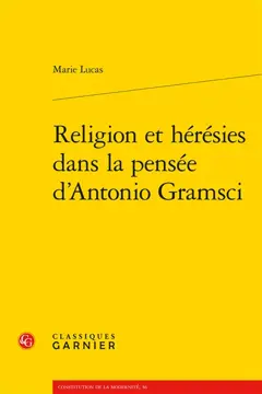 Religion et hérésies dans la pensée d'Antonio Gramsci