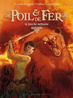 De poil & de fer, tome 3 : Le feu de Beltaine