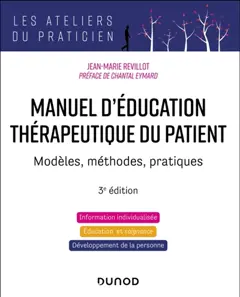 Manuel d'éducation thérapeutique du patient : modèles, méthodes, pratiques