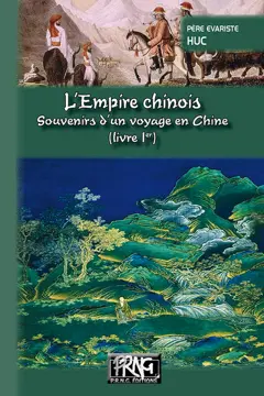 L'Empire chinois : souvenirs d'un voyage en Chine, tome 1, couverture
