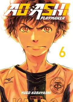 Ao Ashi playmaker, tome 6