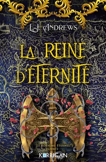 Le Royaume Éternel, tome 2 : La Reine d'éternité