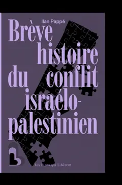 Brève histoire du conflit israélo-palestinien