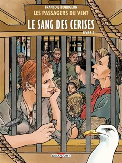 Les passagers du vent, tome 9 : Le sang des cerises. Vol. 2. Rue des martyrs