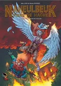 Naheulbeuk : Fiers de Hache, tome 3 : La rançon du succès