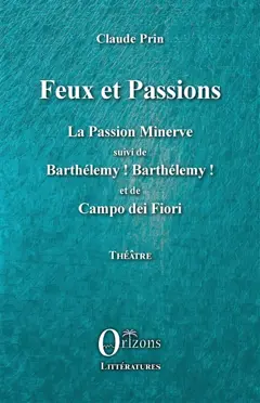 Théâtre, tome 8 : Feux et passions