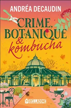 Crime, botanique & kombucha