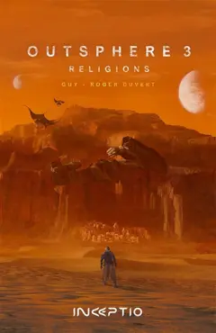 Outsphere 3, tome 1 : Religions
