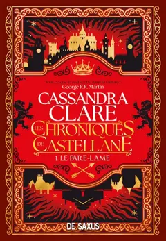 Les chroniques de Castellane, tome 1 : Le Pare-Lame