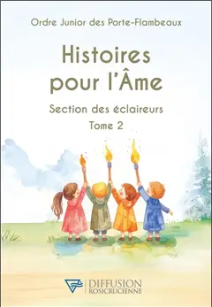 Histoires pour l'âme : section des éclaireurs, tome 2