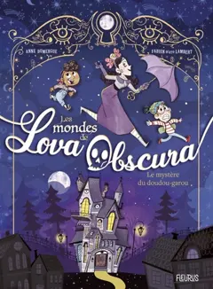 Les mondes de Lova Obscura, tome 1 : Le mystère du doudou-garou