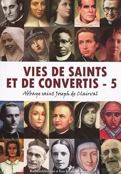 Vies de saints et de convertis, tome 5