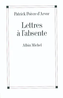 Lettres à l'absente