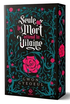 Seule la mort attend la vilaine, tome 1