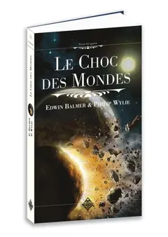 Le choc des mondes. Après le choc des mondes, couverture