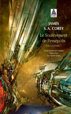 The expanse, tome 7 : Le soulèvement de Persépolis