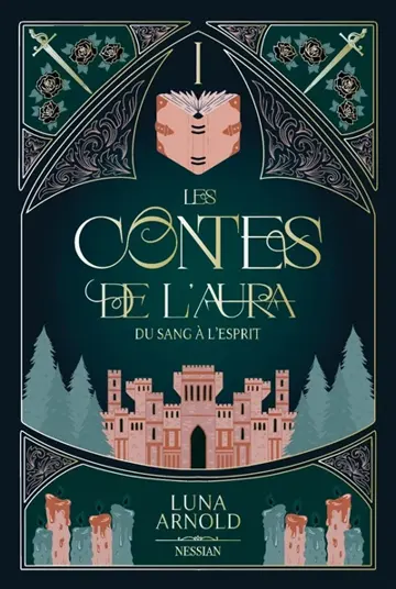 Les contes de l'Aura. Vol. 1. Du sang à l'esprit
