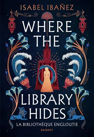 Where the library hides : la bibliothèque engloutie