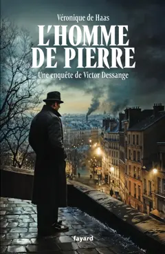Une enquête de Victor Dessange. L'homme de pierre, couverture