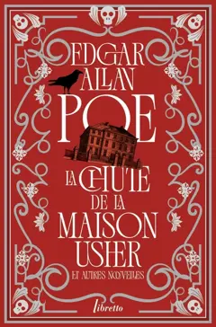 Intégrale des nouvelles, tome 1 : La chute de la maison Usher : et autres nouvelles