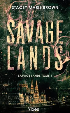 Savage lands, tome 1