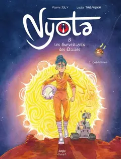 Nyota & les surveillants des étoiles, tome 1 : Supernova