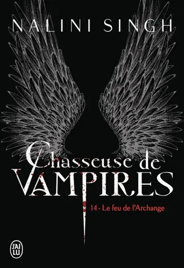 Chasseuse de vampires. Vol. 14. Le feu de l'archange