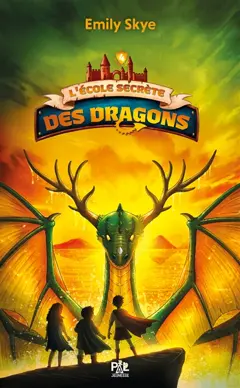 L'école secrète des dragons, tome 4 : Le réveil des Griffeuillus, couverture