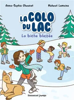 La colo du lac, tome 4 : La biche blessée