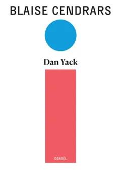 Tout autour d'aujourd'hui : œuvres complètes, tome 4 : Dan Yack
