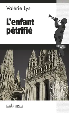 Commissaire Velcro, tome 5 : L'enfant pétrifié