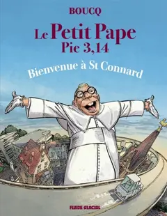 Le petit pape Pie 3,14, tome 3 : Bienvenue à St Connard, couverture