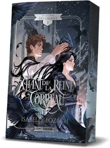 Le Chant de la Reine Corbeau : La guerre des Ombres 1