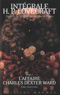 Intégrale H.P. Lovecraft, tome 3 : L'affaire Charles Dexter Ward
