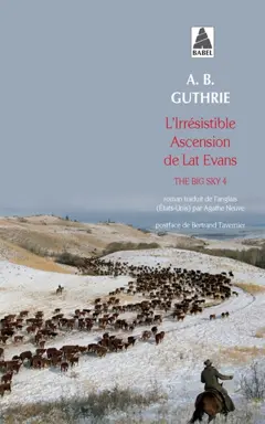 The big sky, tome 4 : L'irrésistible ascension de Lat Evans