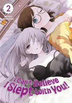 I can't believe I slept with you!, tome 2