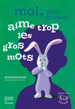 Moi, mon doudou aime trop les gros mots, couverture