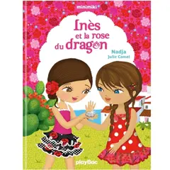 Minimiki, tome 5 : Inès et la rose du dragon
