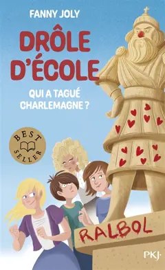Drôle d'école, tome 1 : Qui a tagué Charlemagne ?