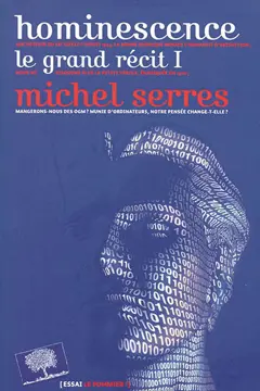 Le grand récit, tome 1 : Hominescence